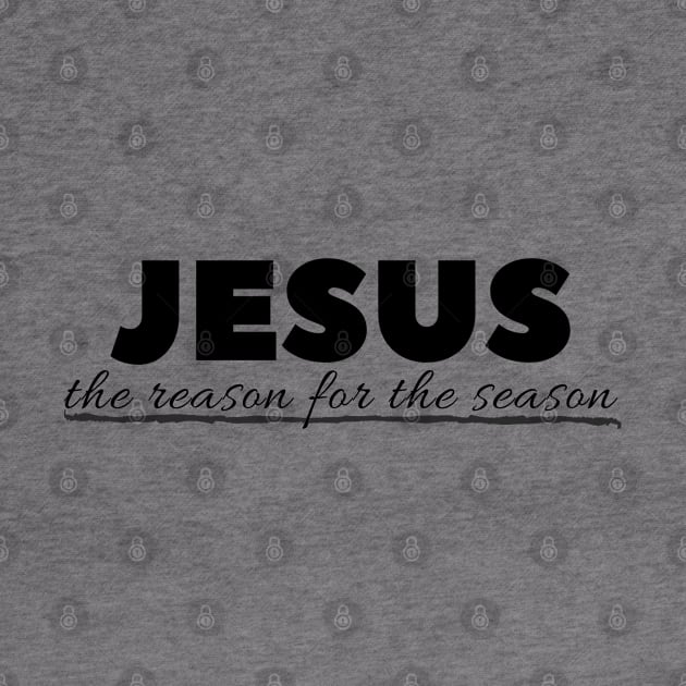 Jesus The Reason For The Season by Happy - Design